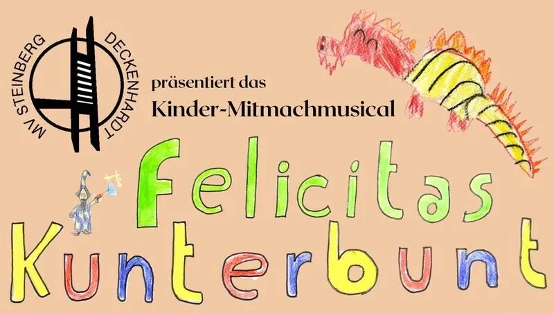 Plakatausschnitt zum Kinder-Mitmachmusical „Felicitas Kunterbunt“ mit gezeichnetem Drachen